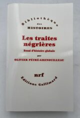 Les traites négrières. Essai d'histoire globale