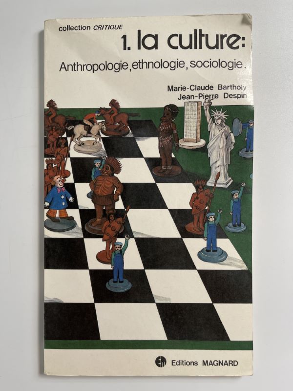La culture : Anthropologie, ethnologie, sociologie