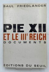 Pie XII et le IIIe Reich. Documents