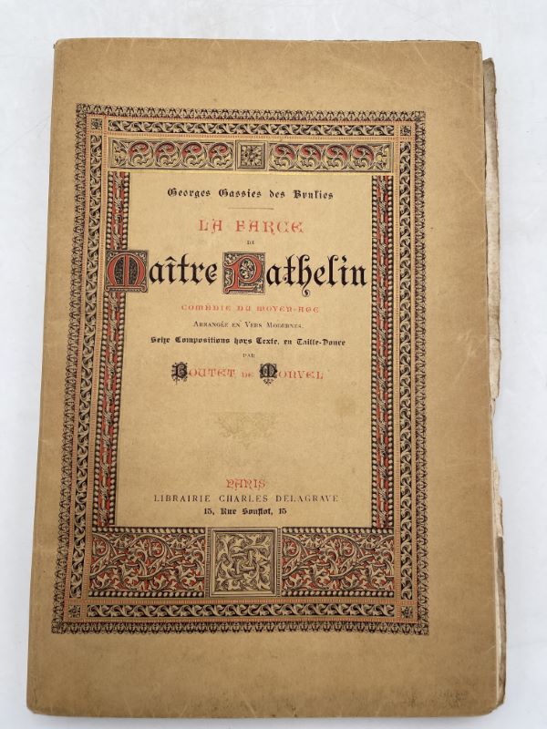 La farce de maître Pathelin comédie du moyen-age arrangée en vers modernes