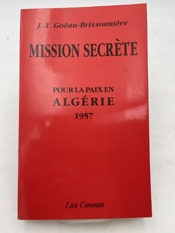 Mission secrète. Pour la paix en Algérie 1957
