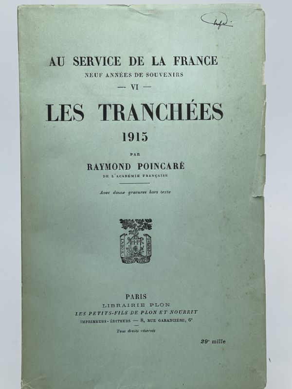 Au service de la France. Neuf années de souvenirs. Les tranchées. 1915