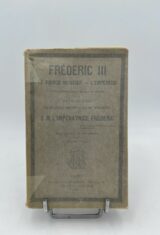 Fréderic III. Le prince héritier - L'empereur