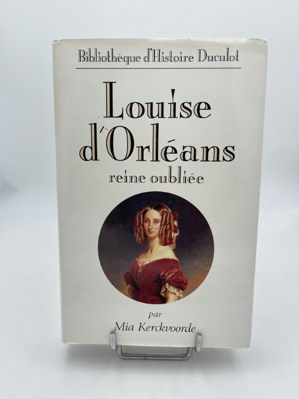 Louise d'Orléans, Reine oubliée. 1812-1850