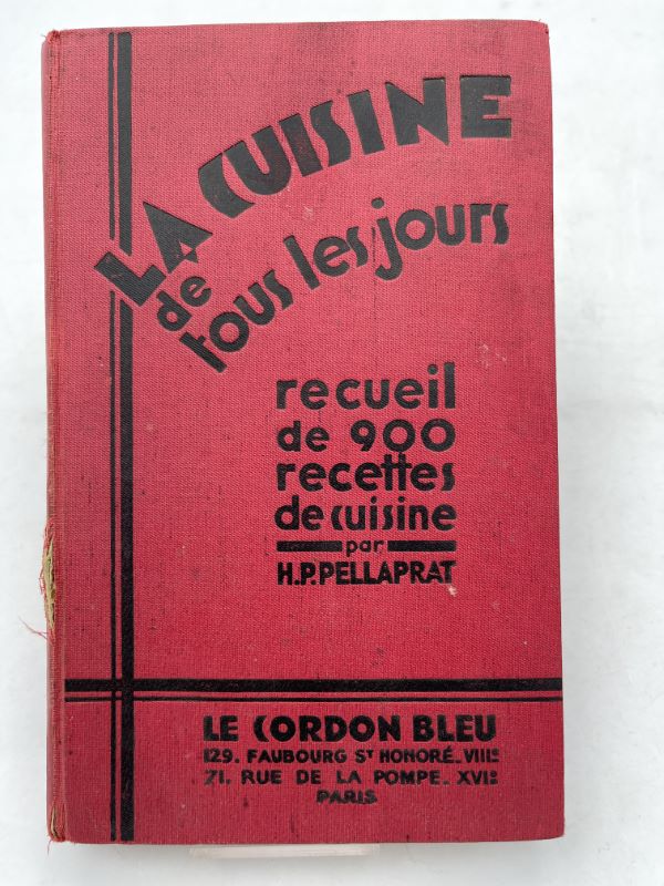 La cuisine de tous les jours. Recueil de 900 recettes de cuisine journalière à l'usage des cuisiners, cuisinières & maitresses de maisons bourgeoises