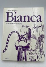 Bianca. Une histoire excessive