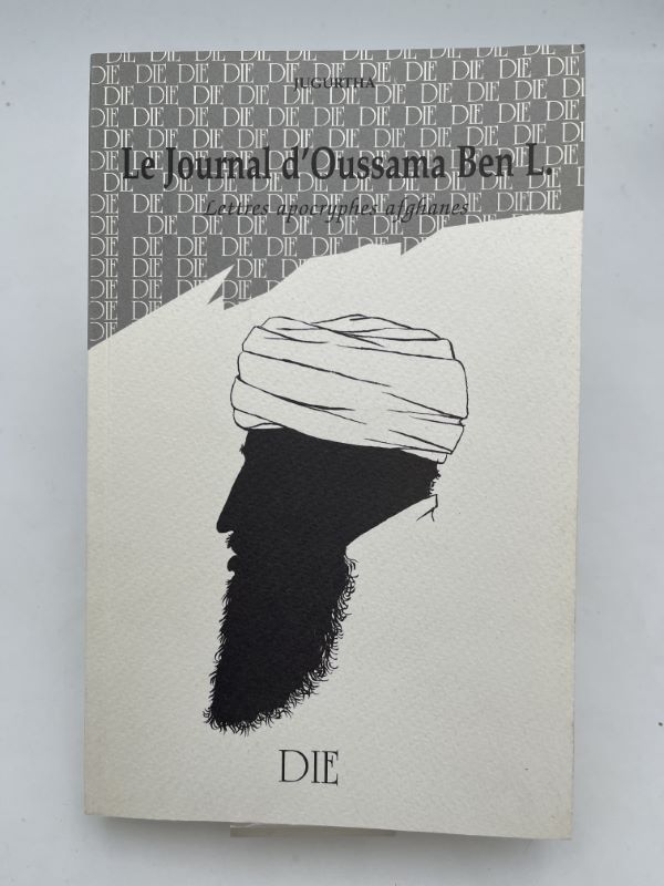 Jugurtha, le journal d'Oussama Ben L. Lettres apocryphes afghanes