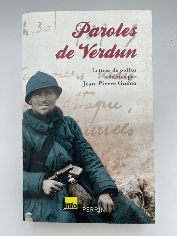 Paroles de Verdun. Lettres de Poilus