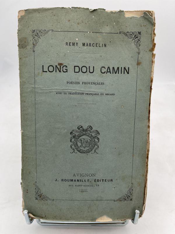 Le long du chemin. Poésies provençales - Long dou camin. Pouësio prouvençalo