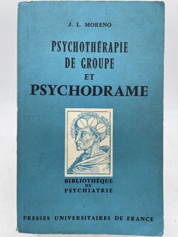 Psychotherapie de groupe et psychodrame. Introduction théorique et clinique à la Socianalyse