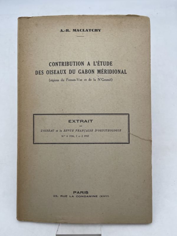 Contribution à l'étude des oiseaux du Gabon méridional (région du Fernan-Vaz et de la N'Gounié)