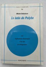 Le latin de Polybe. Les implications historiques d'un cas de bilinguisme