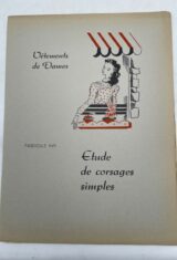 Encyclopédie de la coupe familiale. Fascicule XVII . Vêtements de dames : Etude de corsages simples