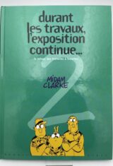 Durant les travaux, l'exposition continue... 2. Le retour des histoires à lunettes