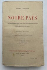Notre pays. Figures de France - Voyages d'action française - Le temps de la guerre