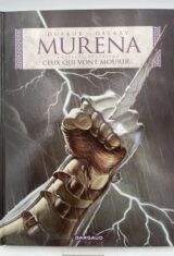 Murena. 4. Ceux qui vont mourir...