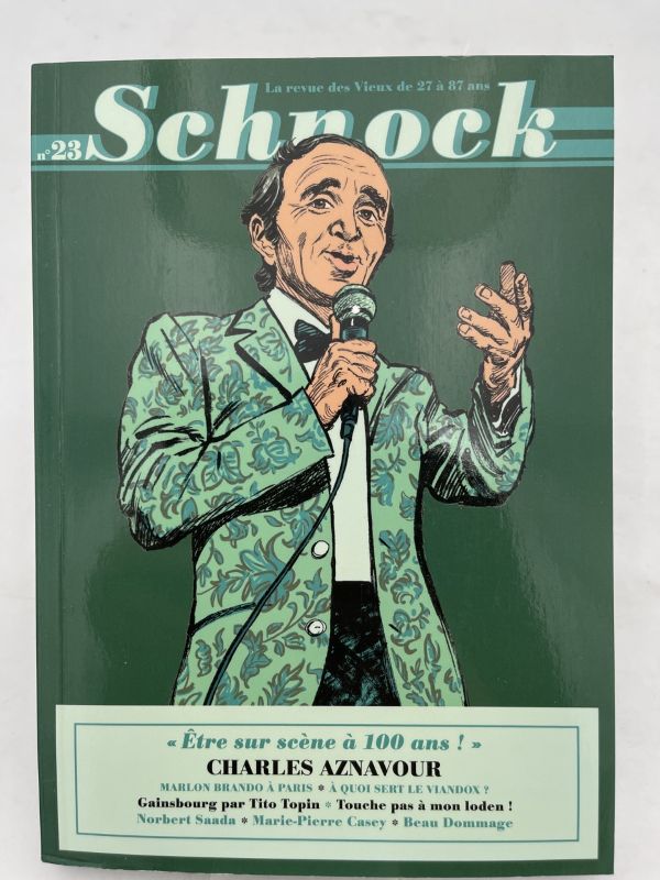 Schnock. N°23. "Etre sur scène à 100 ans!". Charles Aznavour