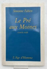 Le pré aux moines. Conte Naïf