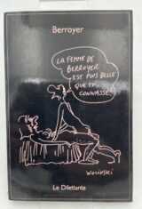 La femme de Berroyer est plus belle que toi, Conasse !