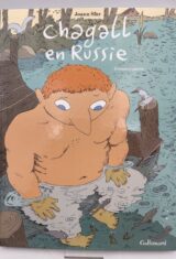 Chagall en Russie; Première partie