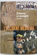 L'Occident médiéval. D'Alaric à Léonard 400 - 1450