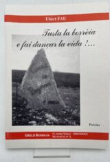 Tusta la borreia e fai dançar la vida!