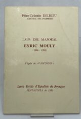 Laus del,majoral. Enric Mouly (1896 - 1981). Cigala de GasconhaI. Santa Esyela d'Espalion de Roergue. Pentacosta de 1983.