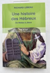 Une histoire des Hébreux. De Moïse à Jésus