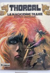 Thorgal. 1. La magicienne trahie suivie de presque le paradis