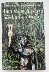 Amours et fureurs de La Lointaine. Clés pour la compréhension des symboles égyptiens