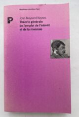 Théorie générale de l'emploi de l'intérêt et de la monnaie
