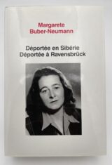 Déportée en Sibérie. Déportée à Ravensbrück