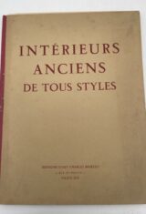 Intérieurs anciens de tous styles. 1re série