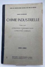 Chimie industrielle. Première année. Opérations fondamentales de l'industrie chimique Tome 1