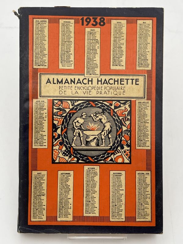 Almanach Hachette. Petite encyclopédie populaire de la vie pratique 1938