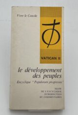 Le développement des peuples. Encyclique Populorum Progressio