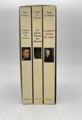 Le roman des Hortal aux temps des guerres de Religion. La guerre comme des anges - La guerre comme des hommes - La guerre comme des démons