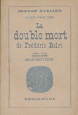 La double mort de Frédéric Belot suivie d'une double note sur le roman policier