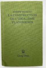 La construction de l'idéalisme platonicien