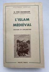 L'Islam médiéval. Histoire et civilisation