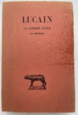 La guerre civile. La pharsale. Tome II. Livres VI-X