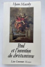 Paul et l'invention du Christianisme