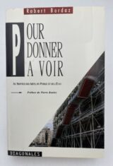 Pour donner à voir. Au services des arts, du public et de l'état