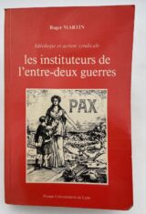 Les instituteurs de l'entre-deux guerres