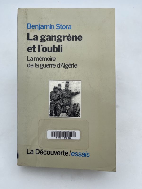 La gangrène et l'oubli. La mémoire de la guerre d'Algérie