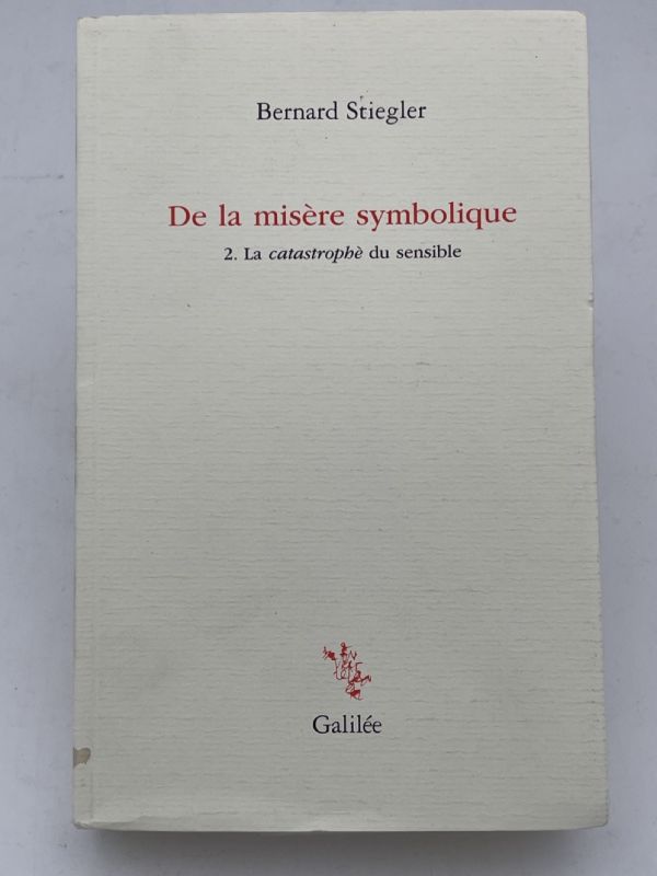 De la misère symbolique; 2. La catastrophe du sensible