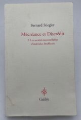 Mécréance et discrédit. 2. Les sociétés incontrôlables d'individus désaffectés