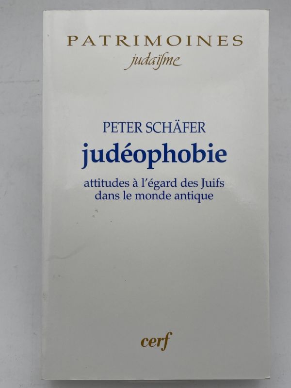 Judéophobie. Attitudes a l'égard des juifs dans le monde antique