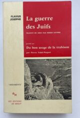 La guerre des Juifs. Précédé par Du bon usage de la trahison