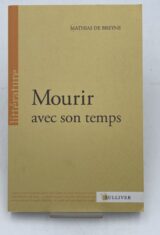 Mourir avec son temps